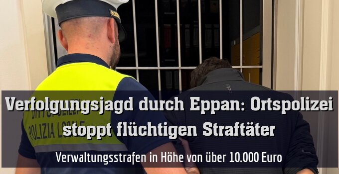 Verwaltungsstrafen in Höhe von über 10.000 Euro