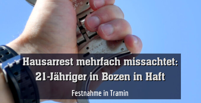 Festnahme in Tramin