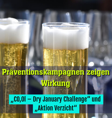 „C0,0l – Dry January Challenge“ und „Aktion Verzicht“