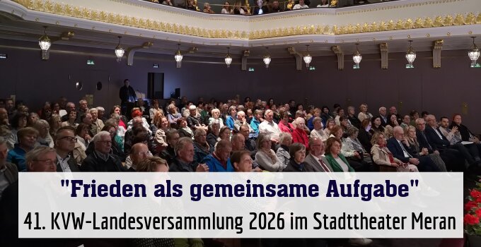 41. KVW-Landesversammlung 2026 im Stadttheater Meran