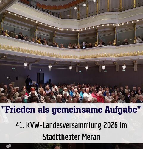 41. KVW-Landesversammlung 2026 im Stadttheater Meran