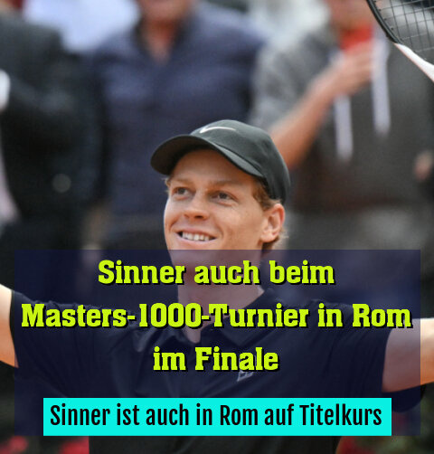 Sinner ist auch in Rom auf Titelkurs