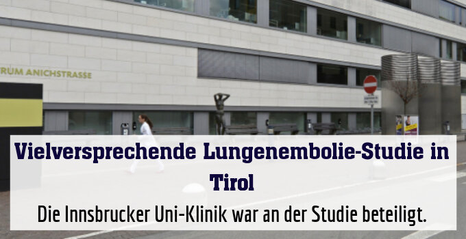 Die Innsbrucker Uni-Klinik war an der Studie beteiligt.