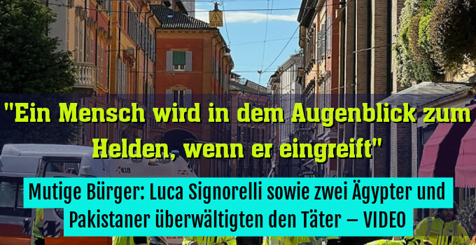Mutige Bürger: Luca Signorelli sowie zwei Ägypter und Pakistaner überwältigten den Täter – VIDEO