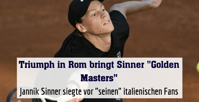 Jannik Sinner siegte vor "seinen" italienischen Fans