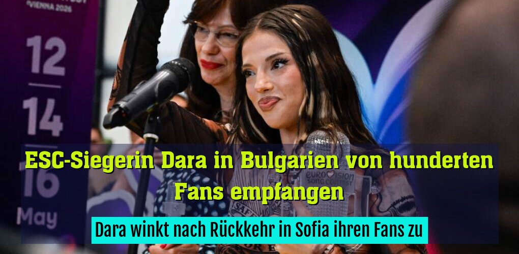 Dara winkt nach Rückkehr in Sofia ihren Fans zu