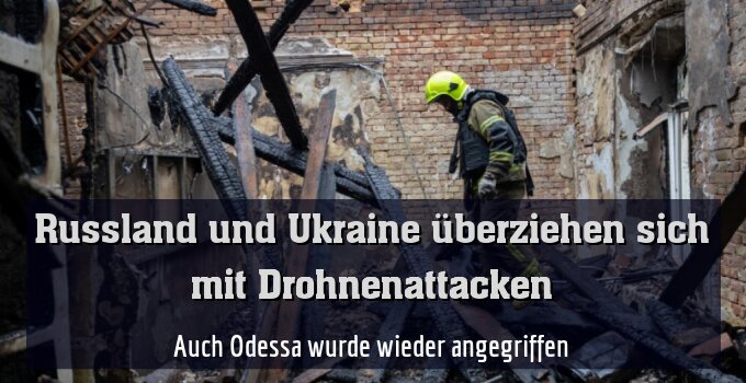 Auch Odessa wurde wieder angegriffen