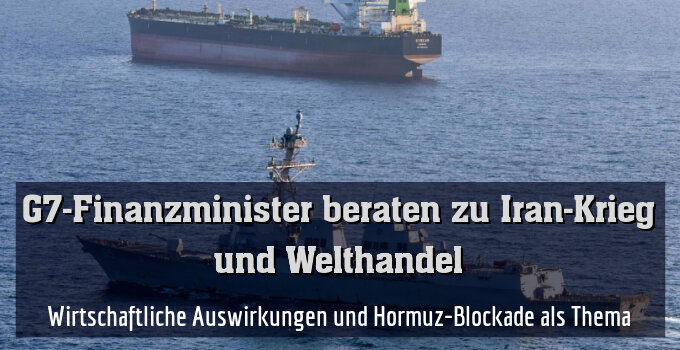 Wirtschaftliche Auswirkungen und Hormuz-Blockade als Thema