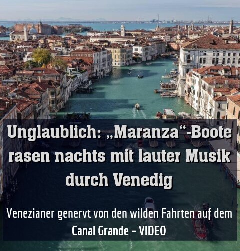 Venezianer genervt von den wilden Fahrten auf dem Canal Grande – VIDEO