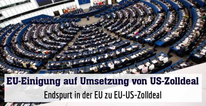 Endspurt in der EU zu EU-US-Zolldeal