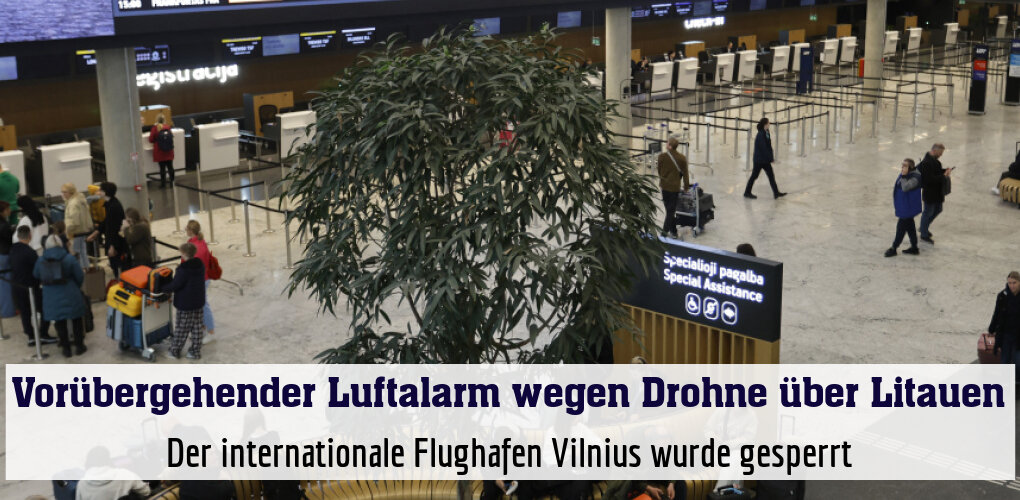 Der internationale Flughafen Vilnius wurde gesperrt
