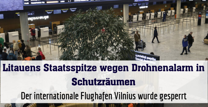 Der internationale Flughafen Vilnius wurde gesperrt