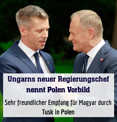 Sehr freundlicher Empfang für Magyar durch Tusk in Polen