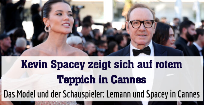 Das Model und der Schauspieler: Lemann und Spacey in Cannes