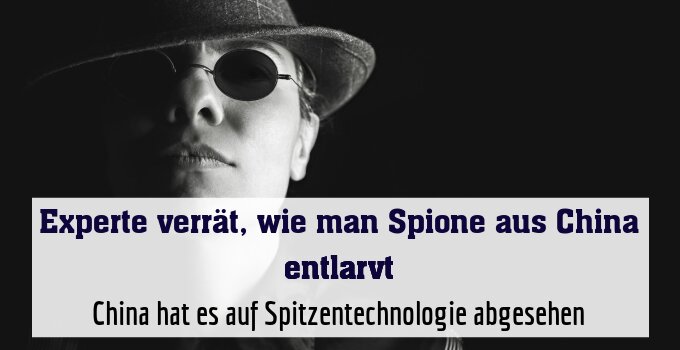 China hat es auf Spitzentechnologie abgesehen