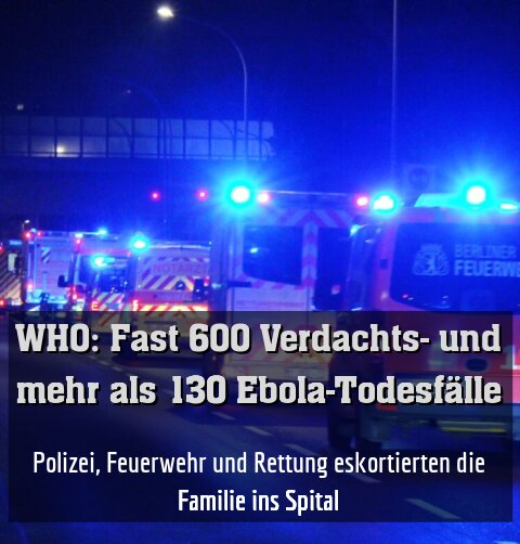 Polizei, Feuerwehr und Rettung eskortierten die Familie ins Spital