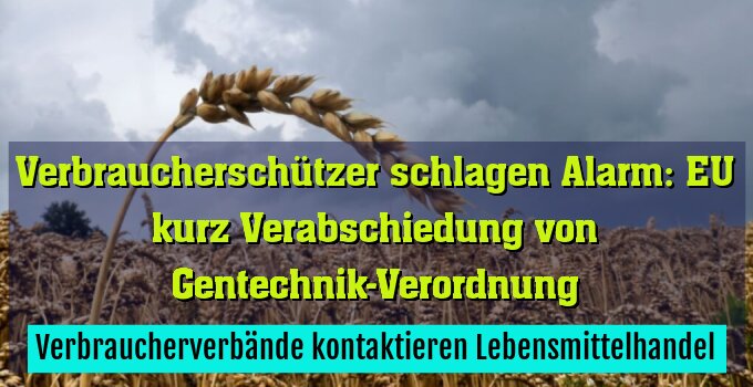 Verbraucherverbände kontaktieren Lebensmittelhandel