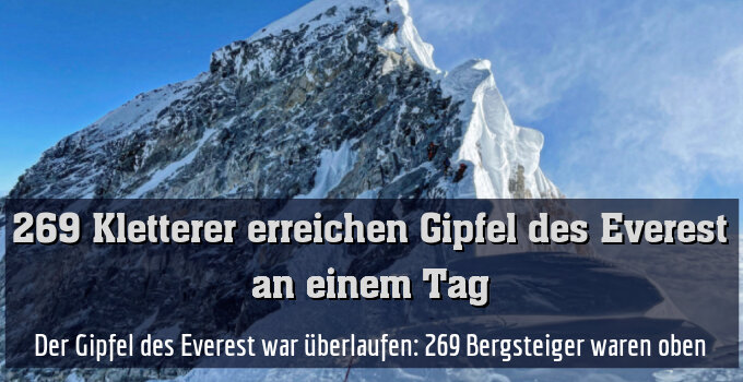 Der Gipfel des Everest war überlaufen: 269 Bergsteiger waren oben
