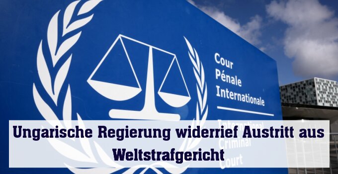 Ungarn widerruft Austritt aus IStGH (Illustration)
