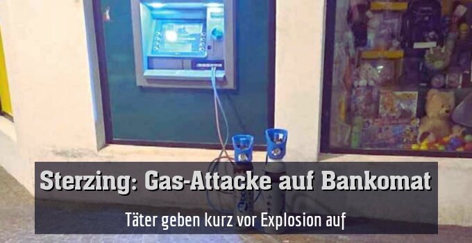 Täter geben kurz vor Explosion auf