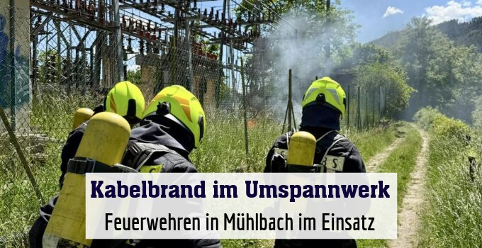 Feuerwehren in Mühlbach im Einsatz