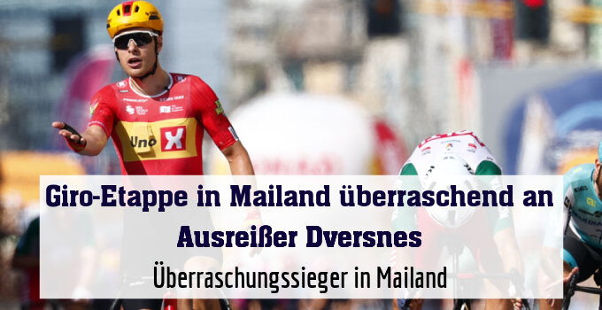 Überraschungssieger in Mailand