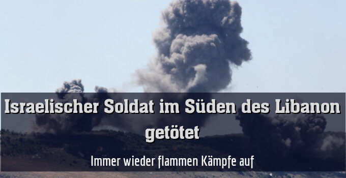 Immer wieder flammen Kämpfe auf