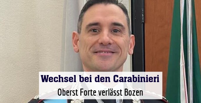 Oberst Forte verlässt Bozen
