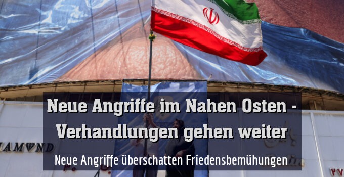 Neue Angriffe überschatten Friedensbemühungen
