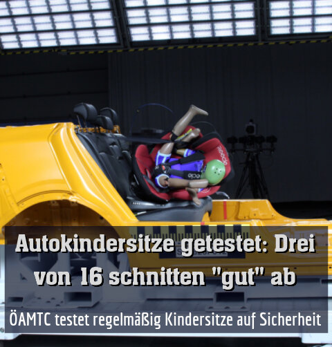 ÖAMTC testet regelmäßig Kindersitze auf Sicherheit