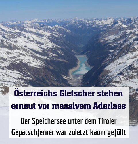 Der Speichersee unter dem Tiroler Gepatschferner war zuletzt kaum gefüllt