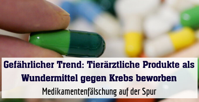 Medikamentenfälschung auf der Spur