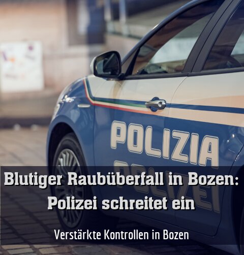 Verstärkte Kontrollen in Bozen