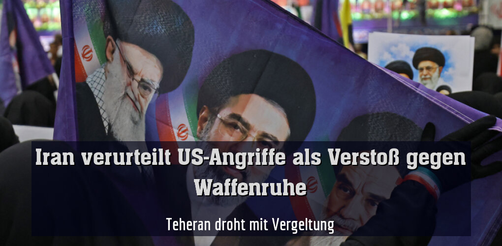 Teheran droht mit Vergeltung