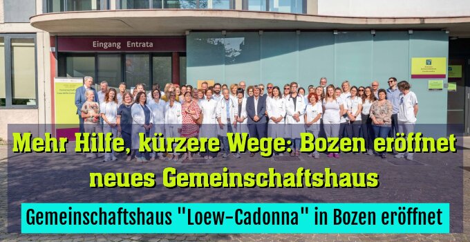 Gemeinschaftshaus "Loew-Cadonna" in Bozen eröffnet