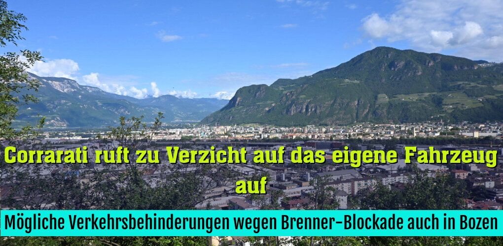 Mögliche Verkehrsbehinderungen wegen Brenner-Blockade auch in Bozen