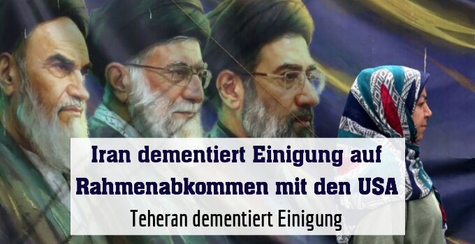 Teheran dementiert Einigung