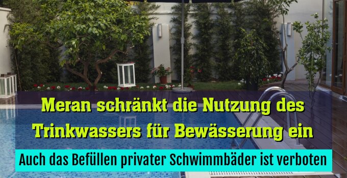 Auch das Befüllen privater Schwimmbäder ist verboten