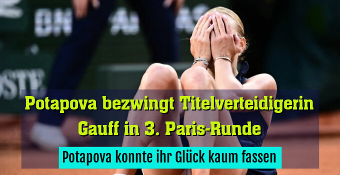 Potapova konnte ihr Glück kaum fassen