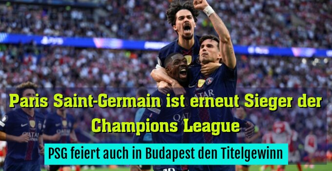 PSG feiert auch in Budapest den Titelgewinn