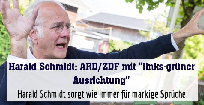 Harald Schmidt sorgt wie immer für markige Sprüche