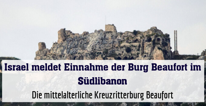 Die mittelalterliche Kreuzritterburg Beaufort (Archivbild)