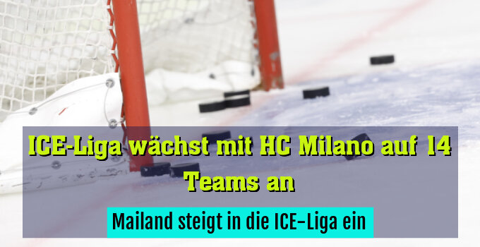 Mailand steigt in die ICE-Liga ein