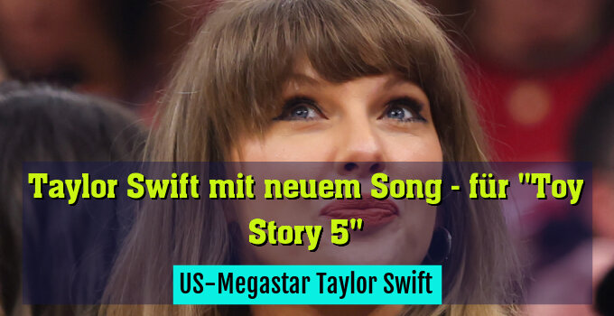 US-Megastar Taylor Swift