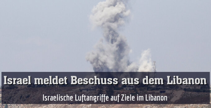 Israelische Luftangriffe auf Ziele im Libanon