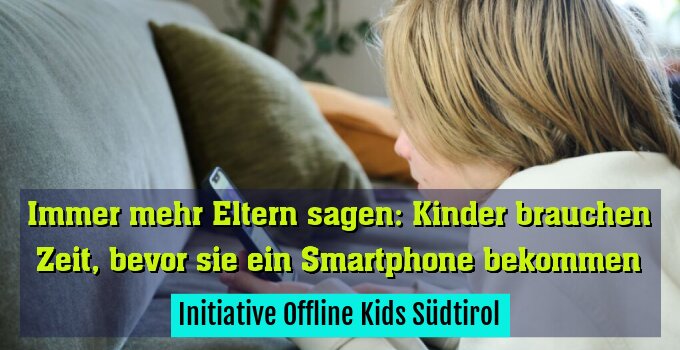 Initiative Offline Kids Südtirol schließt erfolgreiche Infotour ab