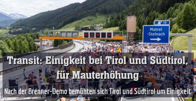 Nach der Brenner-Demo bemühten sich Tirol und Südtirol um Einigkeit