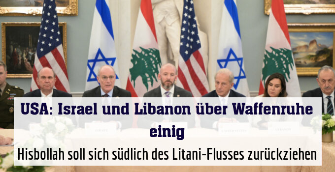 Hisbollah soll sich südlich des Litani-Flusses zurückziehen