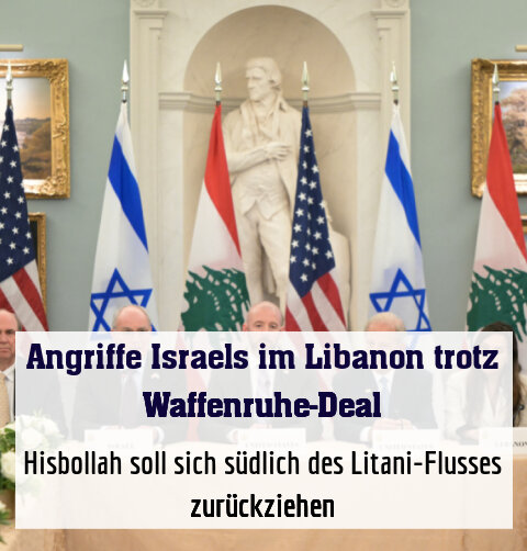 Hisbollah soll sich südlich des Litani-Flusses zurückziehen