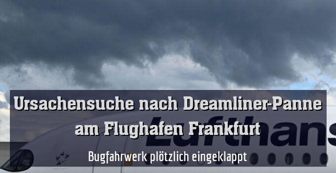 Bugfahrwerk plötzlich eingeklappt